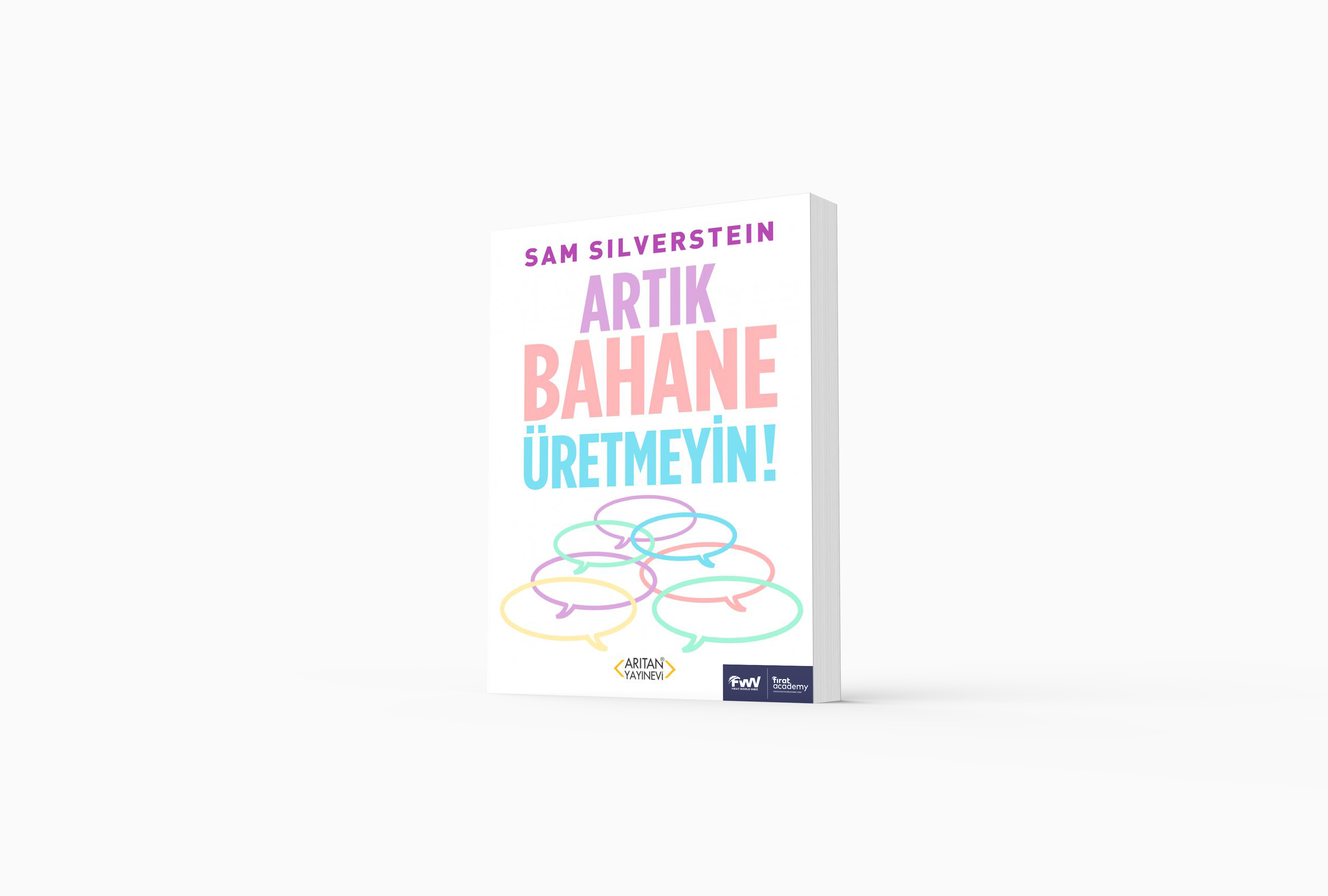 Artık Bahane Üretmeyin!