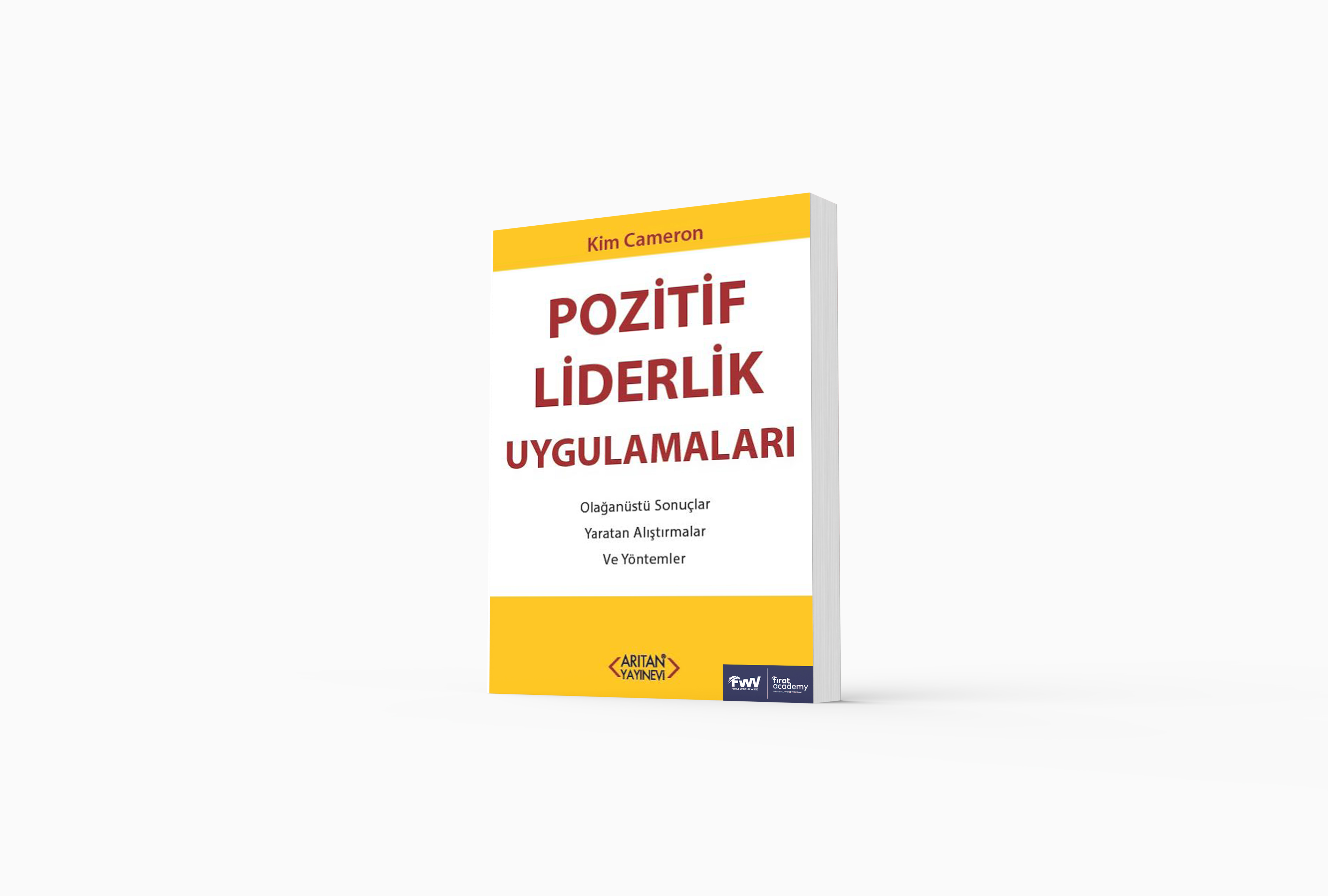 POZİTİF LİDERLİK UYGULAMALARI
